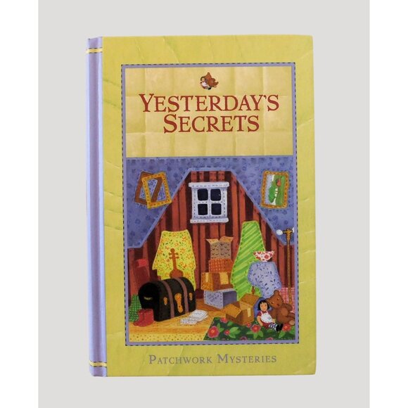 Yesterdays Secrets By Kelly Ann Riley 2011 Patchwork Mysteries #10 Guideposts HB - Picture 1 of 3